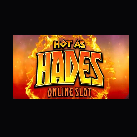 Hot as Hades slot.
